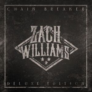 Zach Williams - Chain Breaker  CD